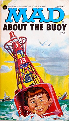 Imagen de archivo de Mad About the Buoy #53 ( Humor By Al Jaffee of MAD Magazine Fame ). a la venta por Comic World