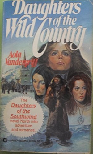 Stock image for Daughters of the Wild Country for sale by ThriftBooks-Dallas