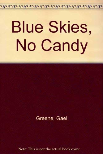 Stock image for Blue Skies, No Candy for sale by Your Online Bookstore