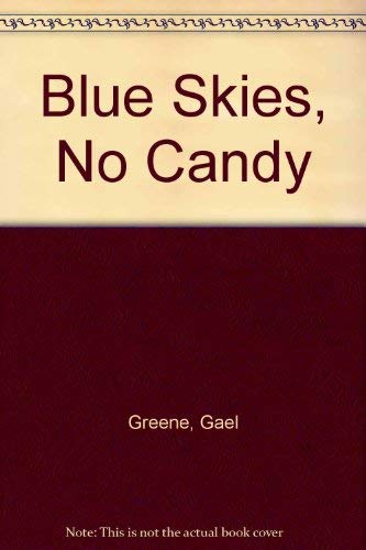 9780446306805: Blue Skies, No Candy