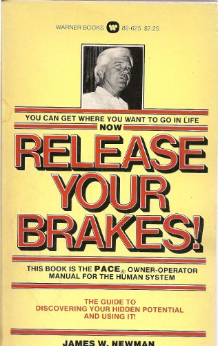 9780446309783: Release Your Brakes