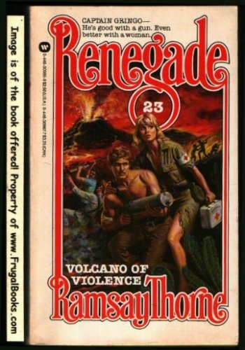 9780446309868: Renegade: Volcano of Violence - Book #23