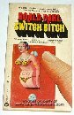 9780446310260: Switch Bitch