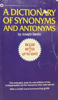 9780446310284: Dictionary of Synonyms and Antonyms
