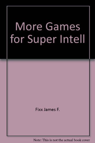 Stock image for More Games for Super Intell for sale by 2Vbooks