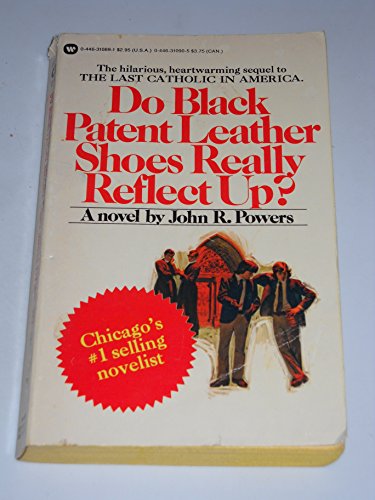 9780446310895: Do Black Patent Leather Shoes Really Reflect Up?