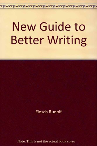 Beispielbild fr New Guide to Better Writing zum Verkauf von Wonder Book