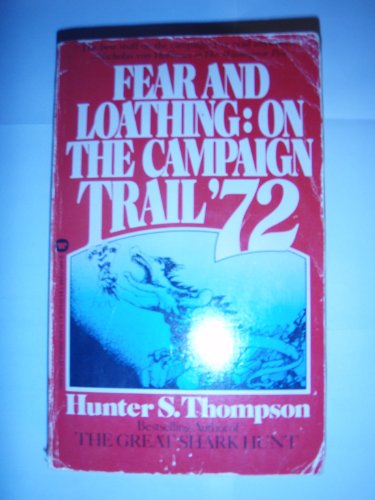 9780446312684: Fear and Loathing on the Campaign Trail