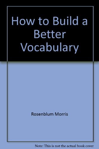 Beispielbild fr How to Build a Better Vocabulary zum Verkauf von SecondSale