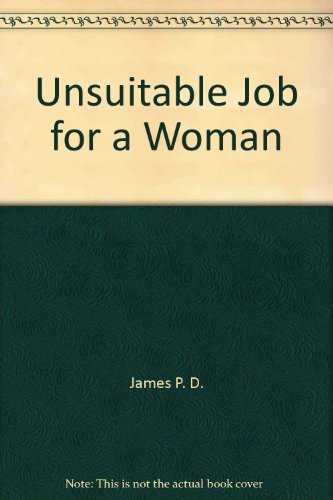 Unsuitable Job for a Woman (9780446313551) by James, P. D.