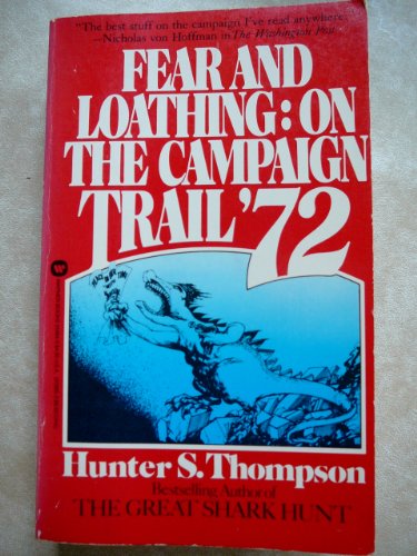 Stock image for Fear and Loathing: On the Campaign Trail '72 for sale by SecondSale