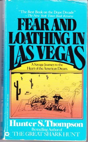 Stock image for Fear and Loathing in Las Vegas: A Savage Journey to the Heart of the American Dream for sale by Books of the Smoky Mountains