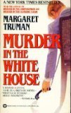 Murder in the White House (9780446314022) by Truman, Margaret