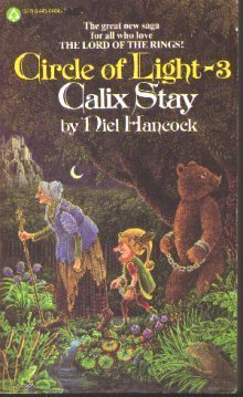 Calix Stay (Circle of Light No 3) (9780446314107) by Hancock, Neil