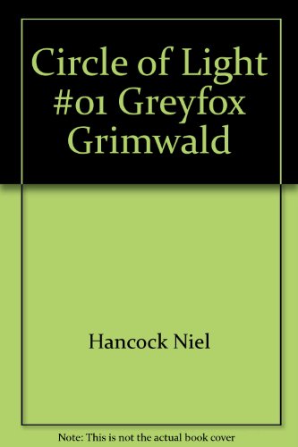 9780446314305: Circle of Light #01 Greyfox Grimwald