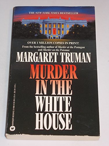 Stock image for Murder in the White House: A Novel for sale by Bearly Read Books