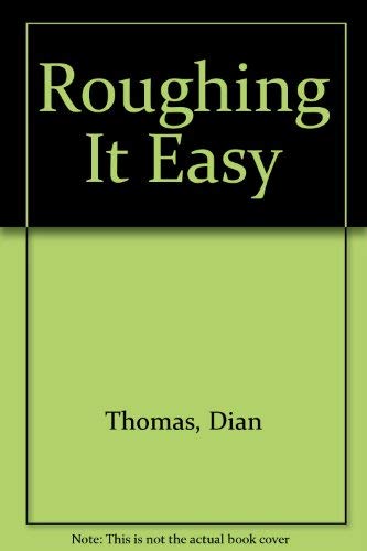 Stock image for Roughing It Easy for sale by Jenson Books Inc