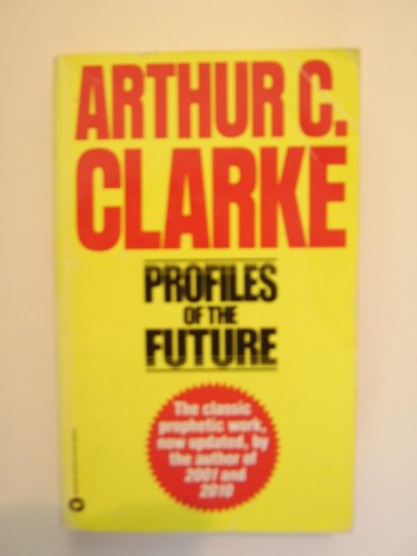 Profiles of the Future (9780446321075) by Clarke, Arthur C.