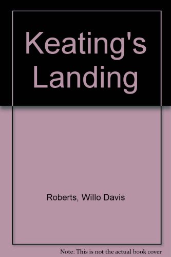Imagen de archivo de Keating's Landing a la venta por Better World Books