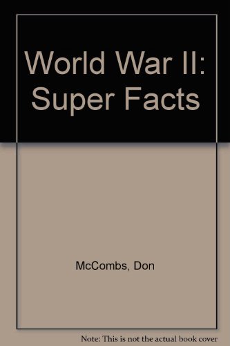 Imagen de archivo de World War II: Super Facts a la venta por Gulf Coast Books