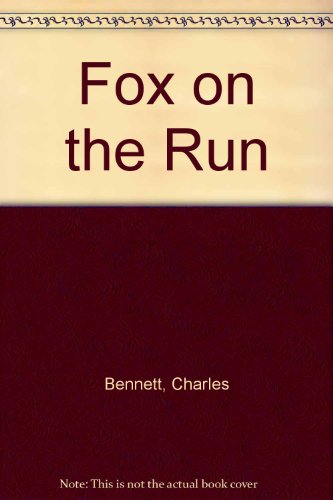 Fox on the Run (9780446323048) by Bennett, Charles