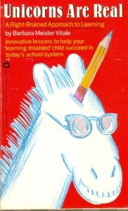 9780446323406: Unicorns Are Real: A Right-Brained Approach to Learning