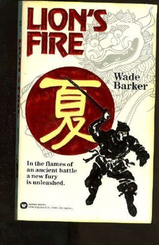 Lion`s Fire . The Year of the Ninja Master : Summer.