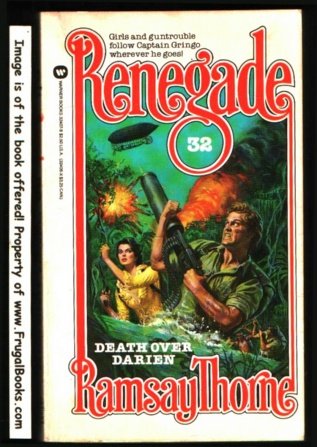 Renegade: Death Over Darien - Book #32