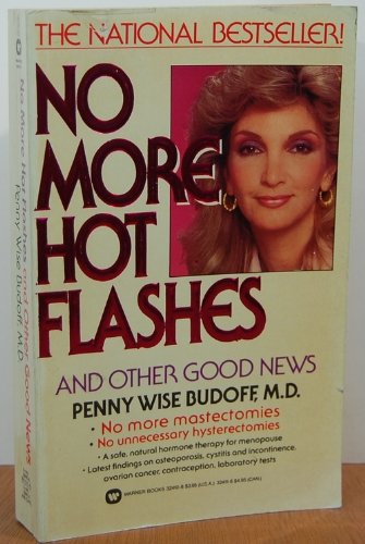 Stock image for No More Hot Flashes and Other Good News for sale by Robinson Street Books, IOBA