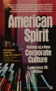 Beispielbild fr American Spirit: Visions of a New Corporate Culture zum Verkauf von Basement Seller 101
