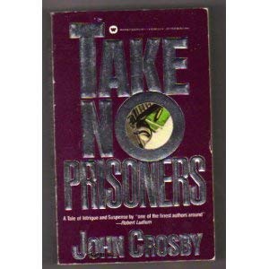 9780446327770: Take No Prisoners (Horatio Cassidy, Book 3)
