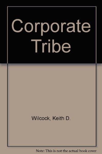 9780446328586: Corporate Tribe