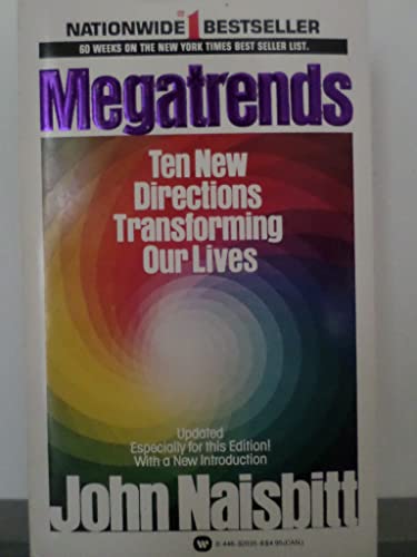 Beispielbild fr Megatrends: Ten New Directions Transforming Our Lives zum Verkauf von Gulf Coast Books