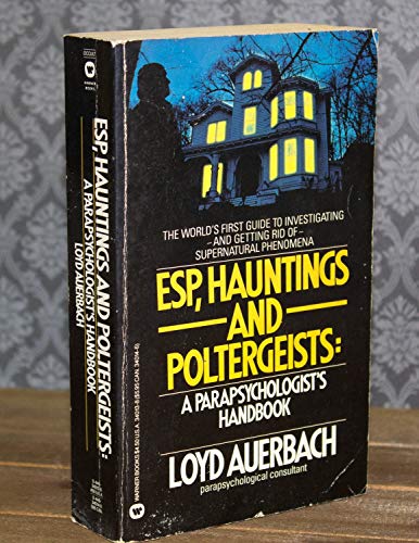 Stock image for ESP, Hauntings and Poltergeists: A Parapschologist's Handbook for sale by Michael Knight, Bookseller