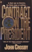 Imagen de archivo de Contract on the President a la venta por Kollectible & Rare Books