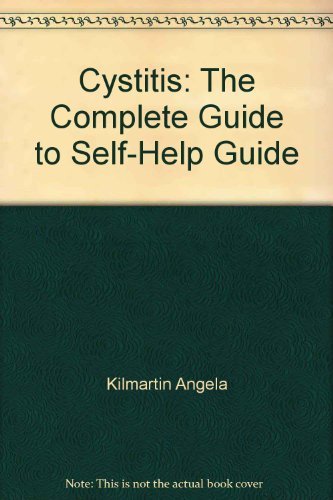 9780446342032: Cystitis: The Complete Guide to Self-Help Guide