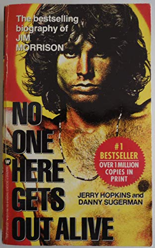 Imagen de archivo de NO ONE HERE GETS OUT ALIVE,THE LONG AWAITED BIOGRAPHY OF JIM MORRISON a la venta por WONDERFUL BOOKS BY MAIL