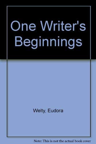 Beispielbild fr One Writer's Beginnings zum Verkauf von Better World Books
