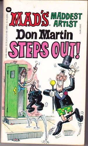 Mad's Maddest Artist Don Martin Steps Out (9780446344449) by Don Martin; E. Solomon Rosenblum