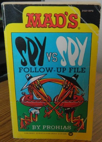 9780446345439: Mad's Spy Vs Spy/Follow-Up File