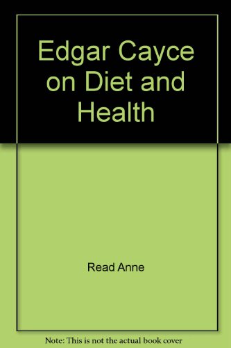 Stock image for Edgar Cayce on Diet and Health for sale by ThriftBooks-Atlanta