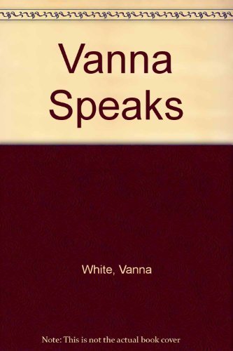 Stock image for Vanna Speaks for sale by ThriftBooks-Atlanta