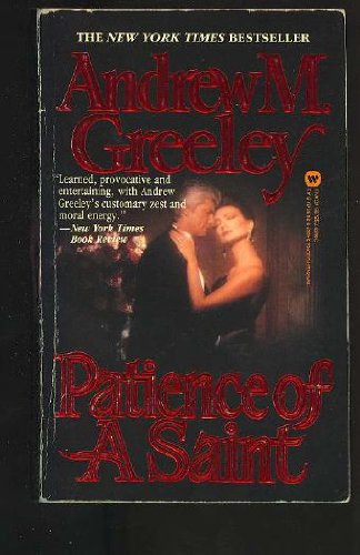 Patience of a Saint (9780446346825) by Greeley, Andrew M.