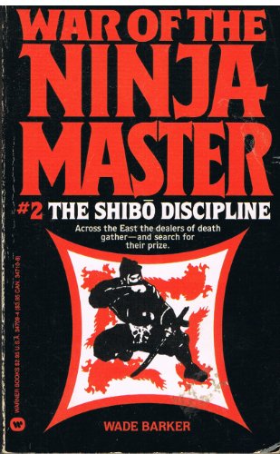 Beispielbild fr War of the Ninja Master #02: The Shibo Discipline zum Verkauf von ThriftBooks-Atlanta