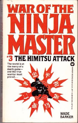 Beispielbild fr The Himitsu Attack (War of the Ninja Master) zum Verkauf von Half Price Books Inc.