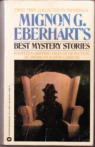 Stock image for Mignon G. Eberhart's Best Mystery Stories for sale by ThriftBooks-Phoenix