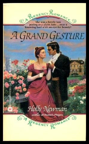 A Grand Gesture: A Regency Romance (9780446350433) by Newman, Holly