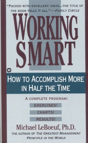 Beispielbild fr Working Smart: How to Accomplish More in Half the Time zum Verkauf von SecondSale