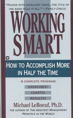 Stock image for Working Smart: How to Accomplish More in Half the Time for sale by Keeper of the Page