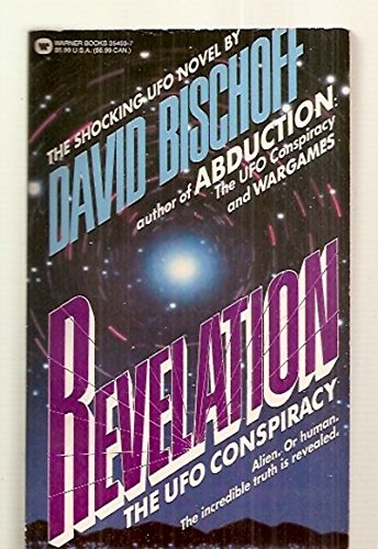 Revelation: The Ufo Conspiracy (9780446354936) by Bischoff, David